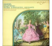 Handel Ballet Music: Alcina, Ariodante & Il Pastor Fido