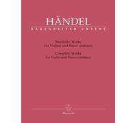 Handel: Complete Works for Violin & Piano/Basso Continuo (Sonatas) Barenreiter Urtext BA4226