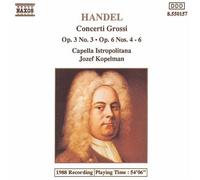 Handel, G.F. - Concerti Grossi Op. 3 No. 3. Op. 6 Nos. 4 - 6 (Kopelman)