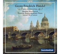 Handel, G.F. - Georg Friedrich Händel: Six Piano Concertos Op. 7
