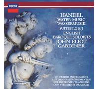 Handel / Gardiner, John Eliot - Handel: Water Music, Music For The Royal Fireworks - U