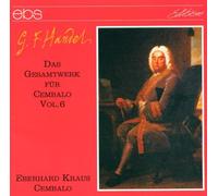 Handel: Harpsichord Works, Vol.6