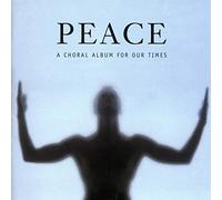 Handel & Haydn Society Chorus - Peace: A Choral Album For Our Times
