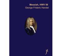 Handel Messiah HWV 56: Full score for study, review, and performance