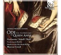 Handel: Ode for the Birthday of Queen Anne; Dixit Dominus (Helene Guilmette/Andreas Scholl/Vocalconsort Berlin/Akademie fur Alte Musik Berlin/Creed)