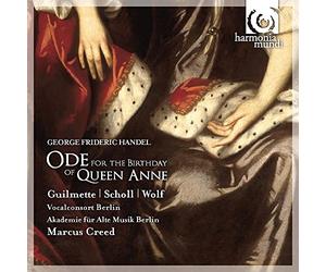 Handel: Ode for the Birthday of Queen Anne; Dixit Dominus (Helene Guilmette/Andreas Scholl/Vocalconsort Berlin/Akademie fur Alte Musik Berlin/Creed)