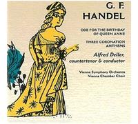 Handel: Ode for the Birthday of Queen Anne - Three Coronation Anthems