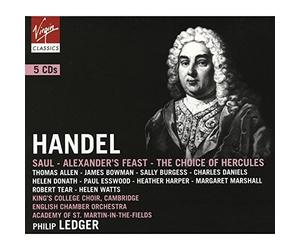 Handel: Saul / Alexander's Feast / The Choice of Hercules