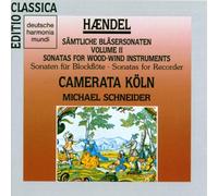 Handel - Sonatas for Woodwind Instruments Volume 2/ CAMERATA KOLN, MICHAEL SCHNEIDER