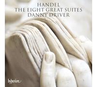 Handel: The Eight Great Suites by Danny Driver (CD, 2014)