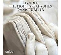 Handel: The Eight Great Suites by Danny Driver (CD, 2014)