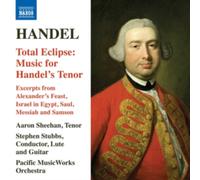 Pacific Musicworks/Stubbs - George Frideric Handel: Total Eclipse: Music for Handel's Tenor