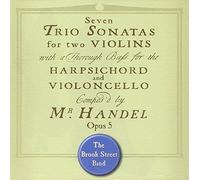 Handel - Trio Sonatas, Op. 5 by The Brook Street Band (2005-09-05)
