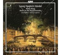 Handel: Water Music, Music for the Royal Fireworks