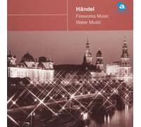 Handel:Water Music & Royal Fireworks Music