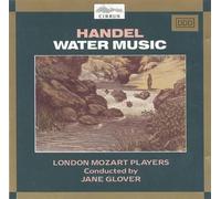 Handel; Water Music - Suite 1 in F, Suite 2 in D & Suite 3 in G