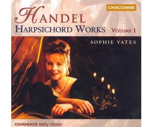 HANDEL/YATES: HARPSICHORD WORKS 1: SUITES 1-6 - CD