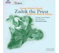 Handel: Zadok the Priest / Utrecht Te Deum / Jubilante