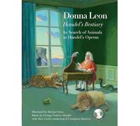Handel's Bestiary: In Search of Animals in Handel's Operas