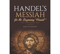 Handel's Messiah for the Beginning Pianist: With Downloadable MP3s (Dover Classical Piano Music for Beginners)