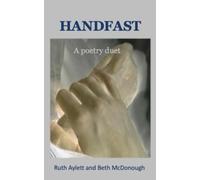 Handfast: Poetry Duets by Ruth Aylett and Beth McDonough