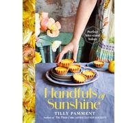 Handfuls of Sunshine : Perfect bite-sized bakes