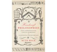 Handicraft Philosophies : Craft, Representation, and Social Knowledge in Eighteenth-Century Britain