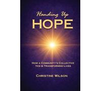 Handing Up Hope: How One Community's Collective Yes is Transforming Lives