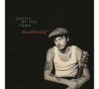 Handkerchief - GHOSTS OF THIS TOWN