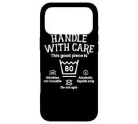 Handle With Care This Good Piece Is Eighty 80th Birthday Case for iPhone 17 Pro Max