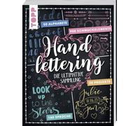 Handlettering - Die ultimative Sammlung: Wichtige Grundlagen, 20 Projekte, 50 Alphabete, 160 Sprüche und 900 Schmuckelemente