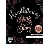 Handlettering Glitter and Glam - Effektvolle Letterings mit Folien, Glitzerpulver und mehr: Mit original Pitt Artist Pen Metallic 1.5 Tuschestift in Kupferfarbe