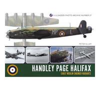Handley Page Halifax: Early Merlin Engines Variants: 27 (Wing Leader Photo Archive)