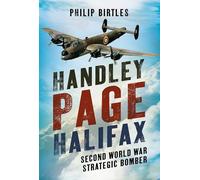 Handley Page Halifax: Second World War Strategic Bomber
