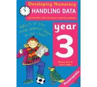 Handling Data: Year 3: Activities for the Daily Maths Lesson: 0 (Developing Numeracy)