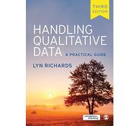 Handling Qualitative Data: A Practical Guide