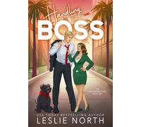 Handling the Boss: A Grumpy Sunshine Billionaire Boss Romance (The Ashford Brothers)
