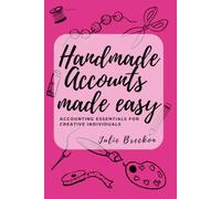 Handmade Accounts made easy: Accounting Essentials for Creative Individuals