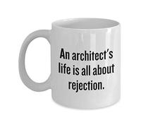 Handmade By Stukk Funny Architect Gift Architecture Mug Architecture Student an Architects Life is All About Rejection, Ceramic Coffee Mug, 11 oz