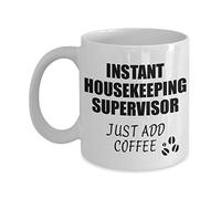 Handmade By Stukk Housekeeping Supervisor Mug Instant Just Add Funny for Housekeeper Coworker Workplace Joke Office, Coffee, Ceramic Coffee Mug, 11 oz