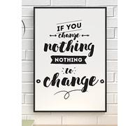 Handmade By Stukk If You Change Nothing Inspirational Positive Quote Picture Poster Print Wall(A5 - (148 x 210mm) )