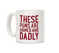Handmade By Stukk These Puns are Armed and Dadly, Ceramic Coffee Mug, 11 oz