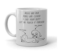 Handmade By Stukk Touch Your Butt Mug, Roses are RED Foxes are Clever I Like Your Butt LET ME Touch IT Forever Funny Love Quote Personal Custom Name, Ceramic Coffee Mug, 11 oz