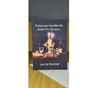 Handmade Card, If You Can Handle Me When I'm Hangry, Valentine's Anniversary Greeting Card