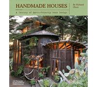 Handmade Houses: A Century of Earth-Friendly Home Design