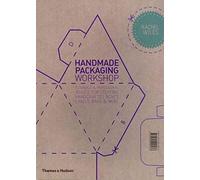 Handmade Packaging Workshop: Tutorials & Professional Advice for Creating Handcrafted Boxes, Labels, Bags & More