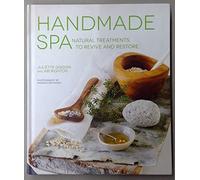 Handmade Spa - Natural Treatments to Revive and Restore