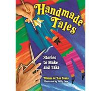 Handmade Tales: Stories to Make and Take