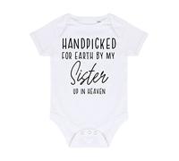 Handpicked for Earth by my Sister up in heaven, family memorial remembrance quote [BBY7] baby grow vest, 0-3 months, White