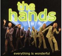 Hands, The - Everything Is Wonderful